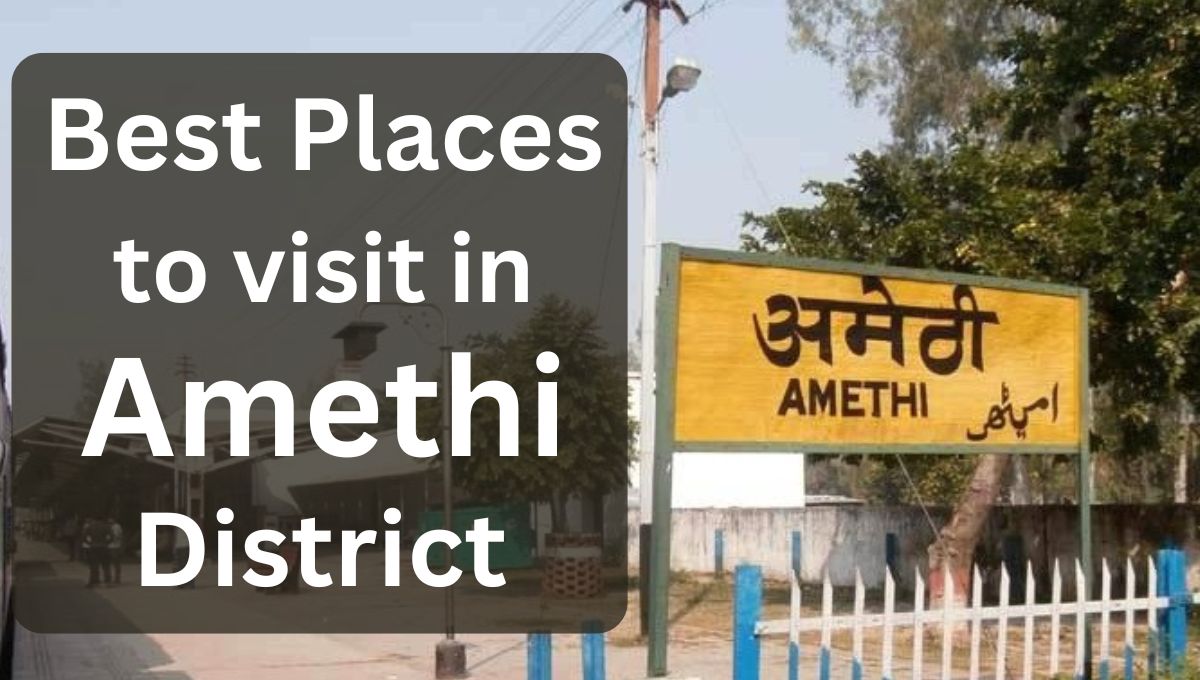 Places to visit in Amethi
