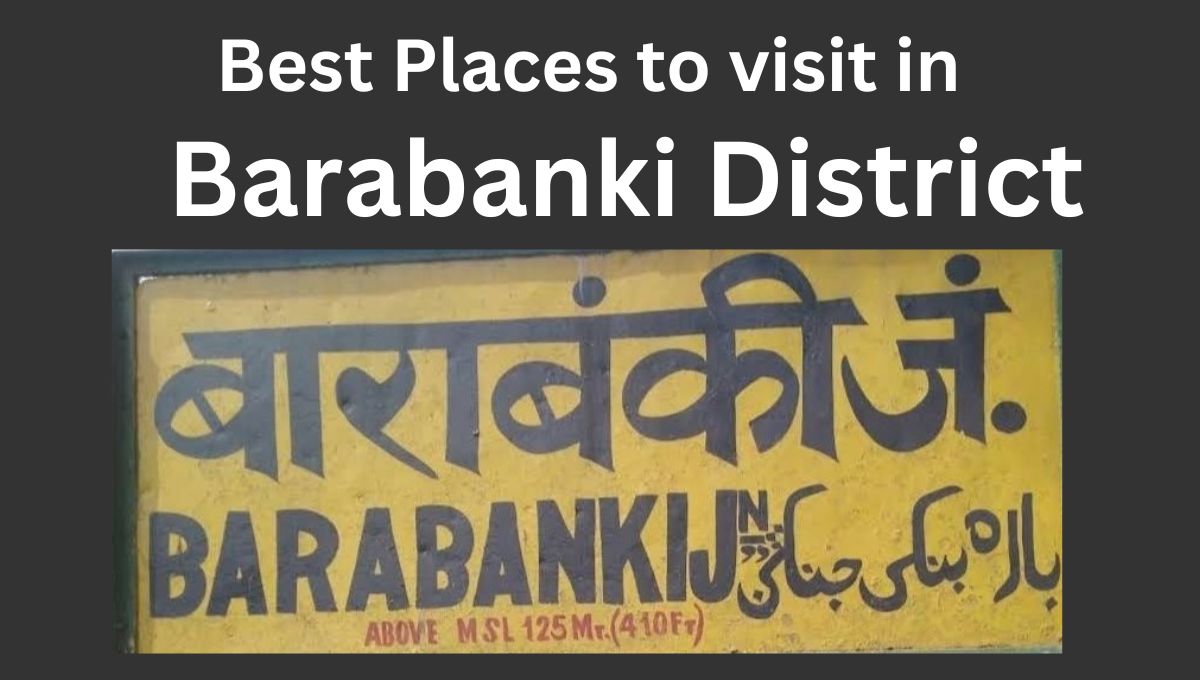 Places to visit in Barabanki