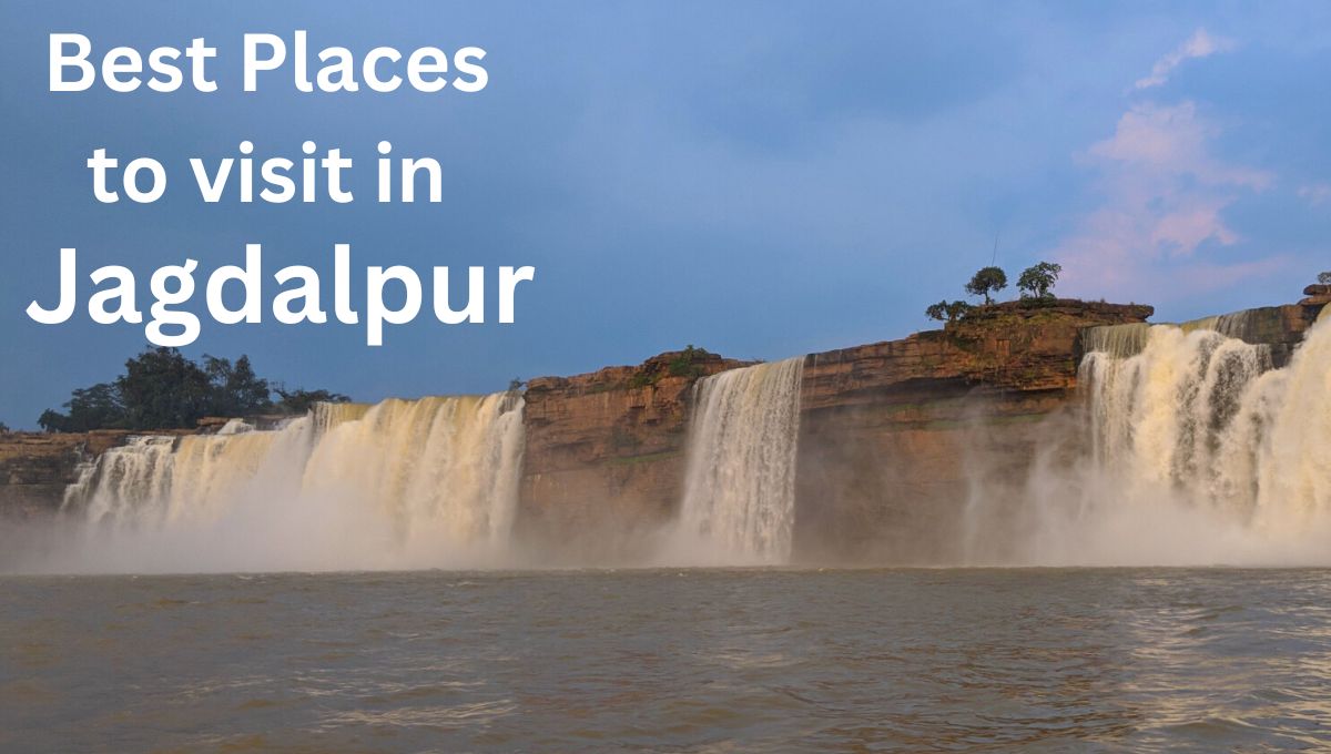 places to visit in jagdalpur