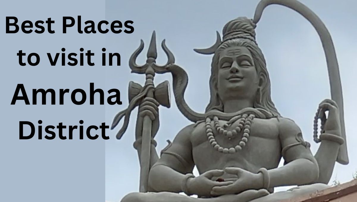 Places to visit in Amroha