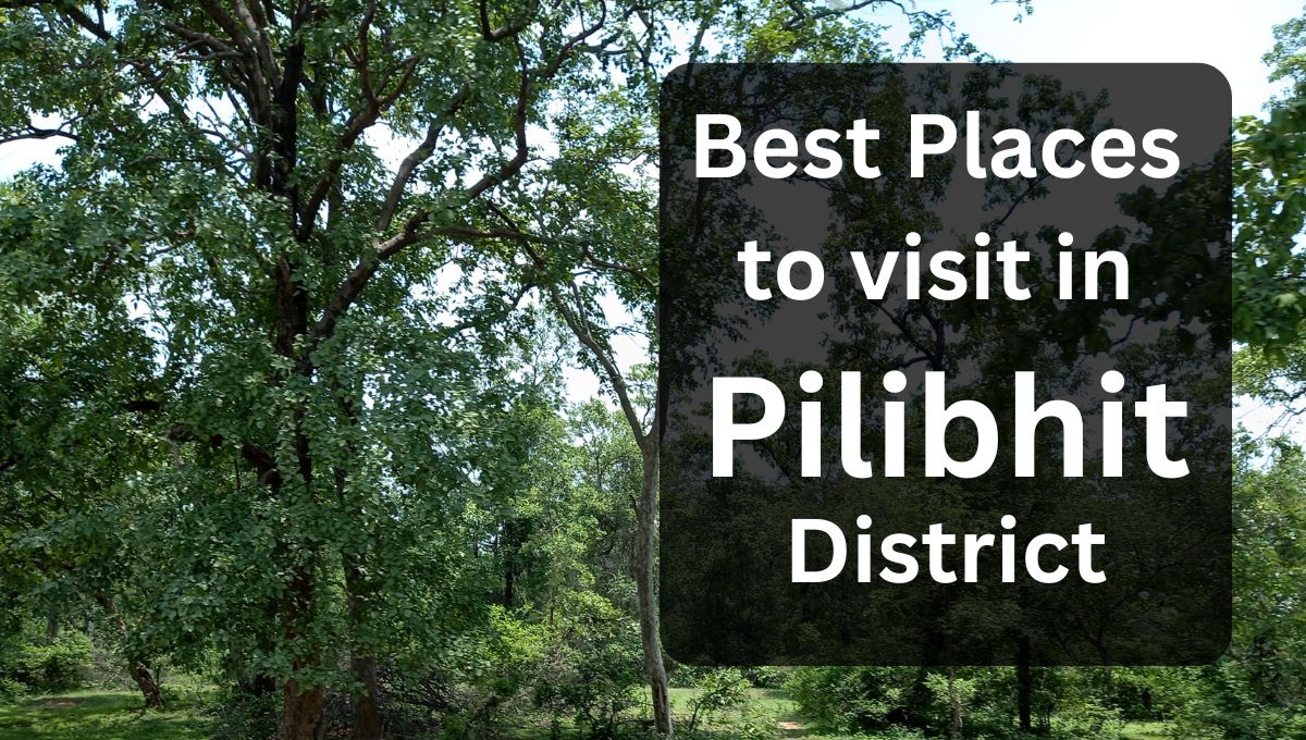 Places to visit in Pilibhit