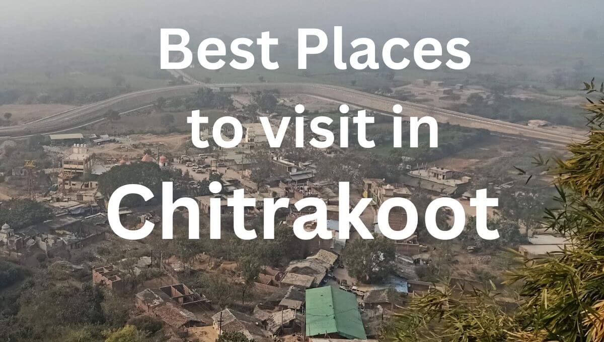 Best Places to visit in Chitrakoot