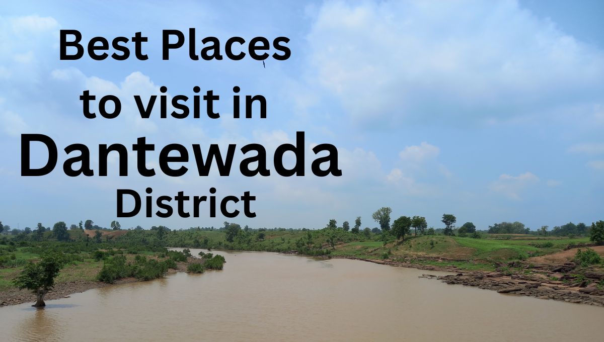 places to visit in dantewada