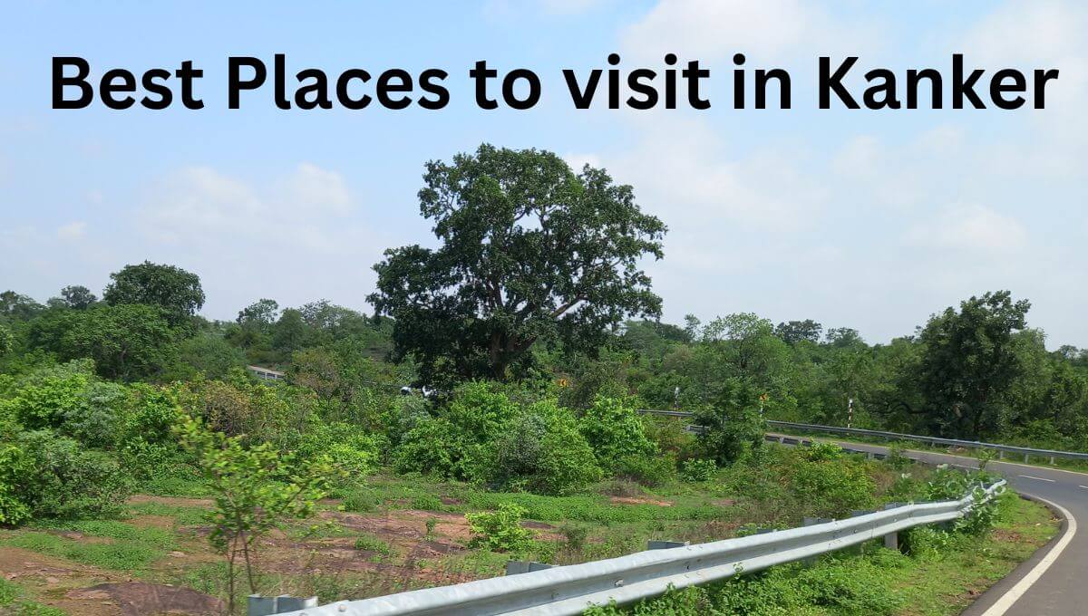 places to visit in kanker